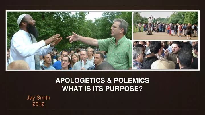apologetics polemics what is its purpose