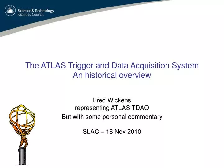 the atlas trigger and data acquisition system an historical overview