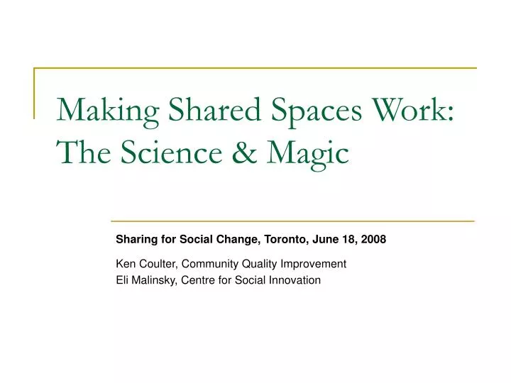 making shared spaces work the science magic