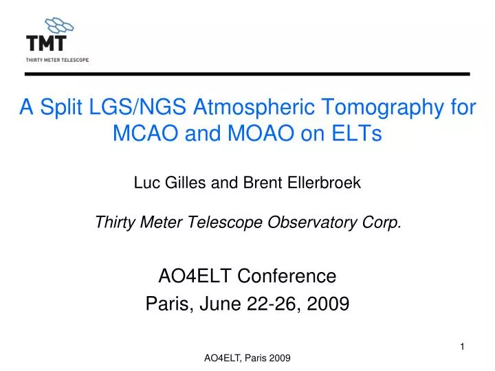 a split lgs ngs atmospheric tomography for mcao and moao on elts