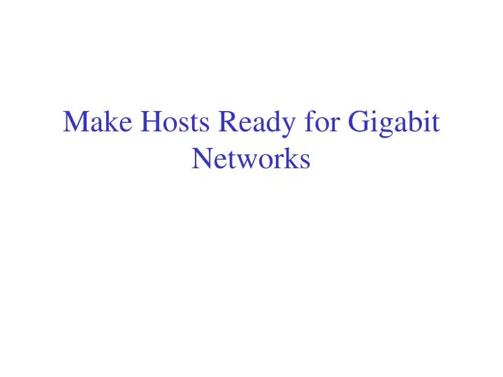 make hosts ready for gigabit networks
