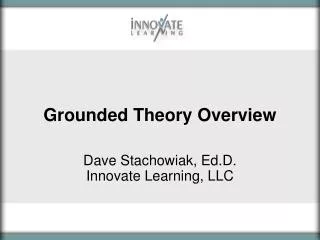 Grounded Theory Overview