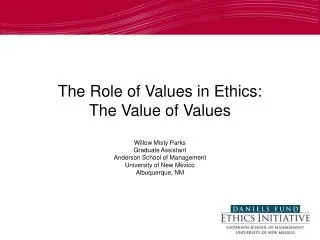 The Role of Values in Ethics: The Value of Values