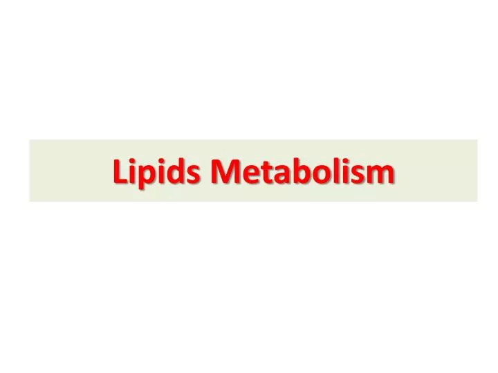 lipids metabolism