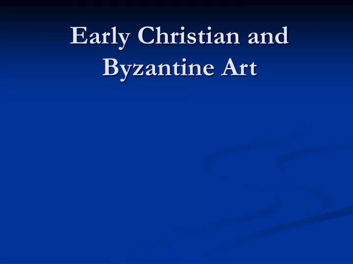 early christian and byzantine art