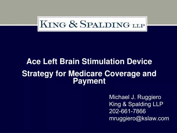 ace left brain stimulation device strategy for medicare coverage and payment