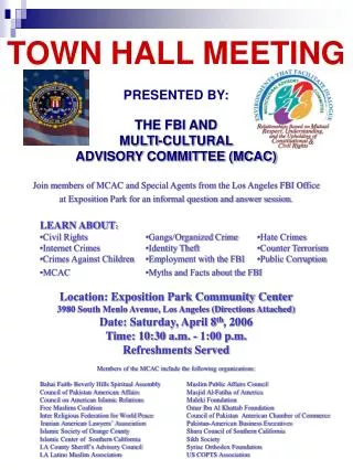 TOWN HALL MEETING PRESENTED BY: THE FBI AND MULTI-CULTURAL ADVISORY COMMITTEE (MCAC)