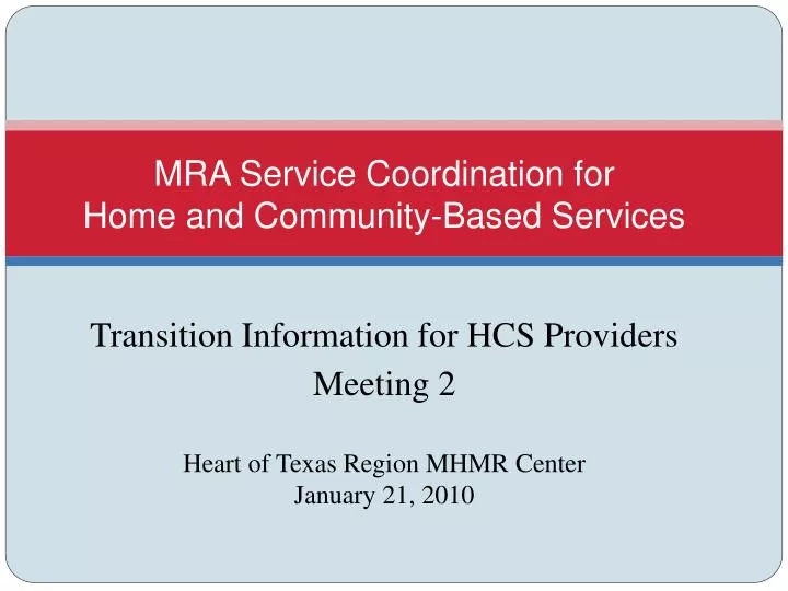 mra service coordination for home and community based services