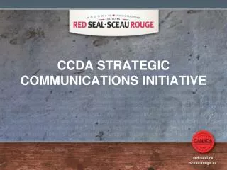 CCDA STRATEGIC COMMUNICATIONS INITIATIVE