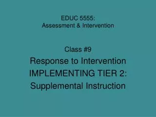 EDUC 5555: Assessment &amp; Intervention