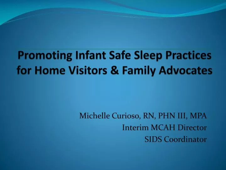 promoting infant safe sleep practices for home visitors family advocates