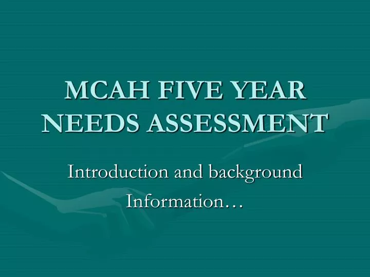 mcah five year needs assessment