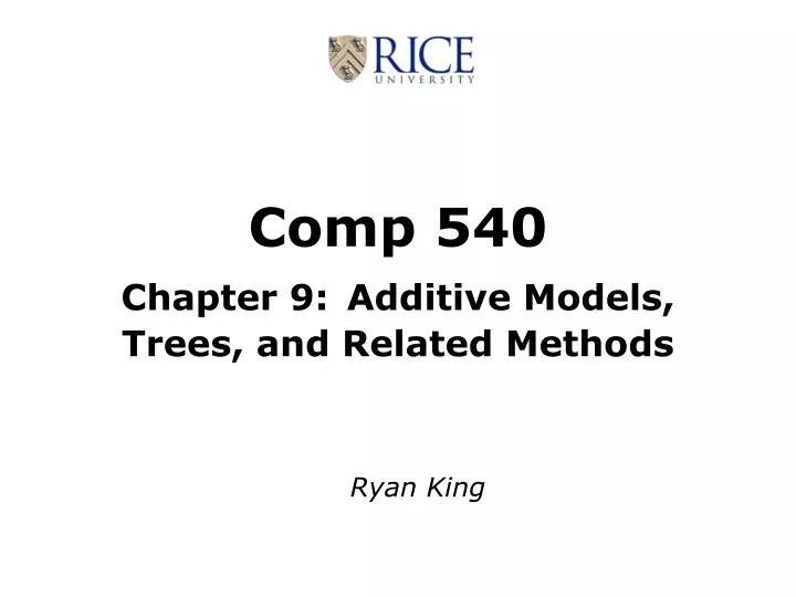 comp 540 chapter 9 additive models trees and related methods