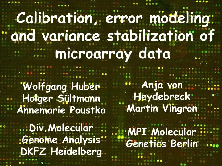 calibration error modeling and variance stabilization of microarray data
