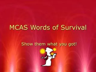 MCAS Words of Survival