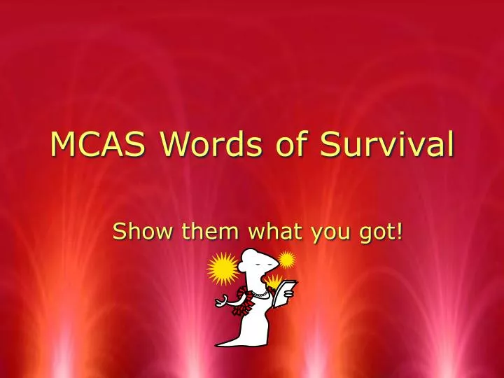 mcas words of survival