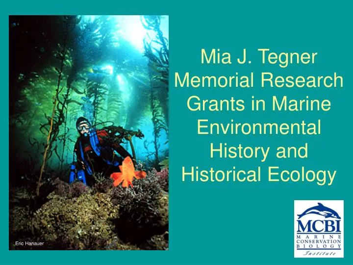 mia j tegner memorial research grants in marine environmental history and historical ecology