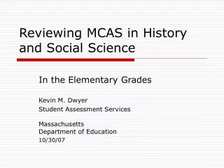 Reviewing MCAS in History and Social Science