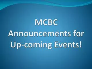 MCBC Announcements for Up-coming Events!