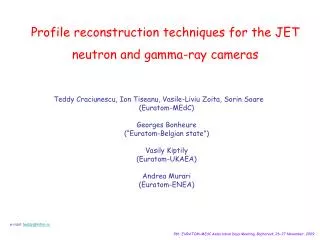 Profile reconstruction techniques for the JET neutron and gamma-ray cameras