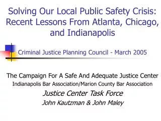 The Campaign For A Safe And Adequate Justice Center