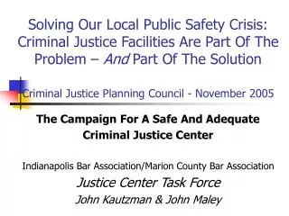 The Campaign For A Safe And Adequate Criminal Justice Center
