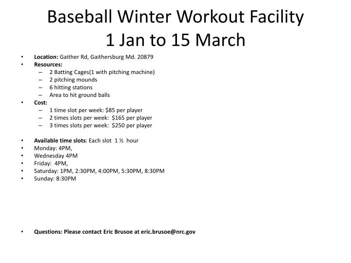 baseball winter workout facility 1 jan to 15 march