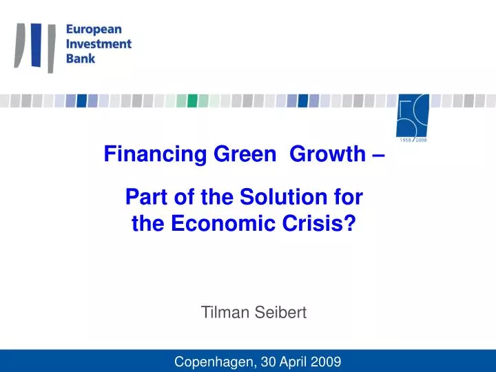 financing green growth part of the solution for the economic crisis