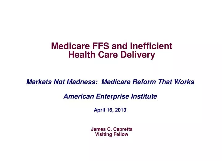 medicare ffs and inefficient health care delivery