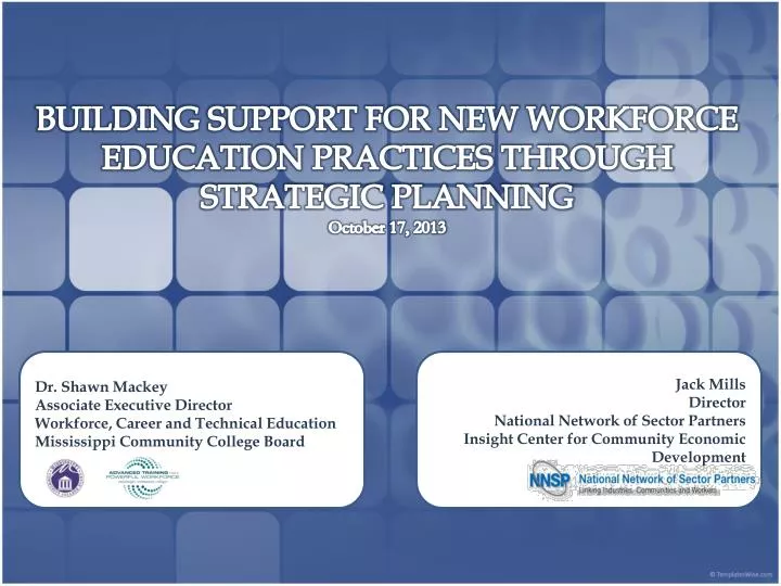 building support for new workforce education practices through strategic planning october 17 2013