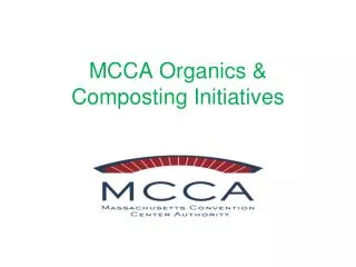MCCA Organics &amp; Composting Initiatives
