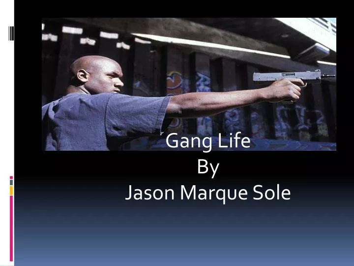 gang life by jason marque sole