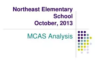Northeast Elementary School October, 2013