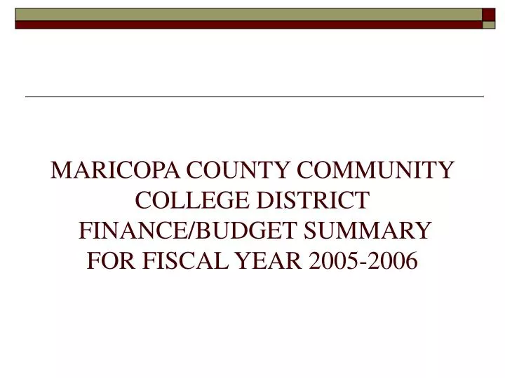 maricopa county community college district finance budget summary for fiscal year 2005 2006
