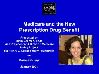 Medicare and the New Prescription Drug Benefit