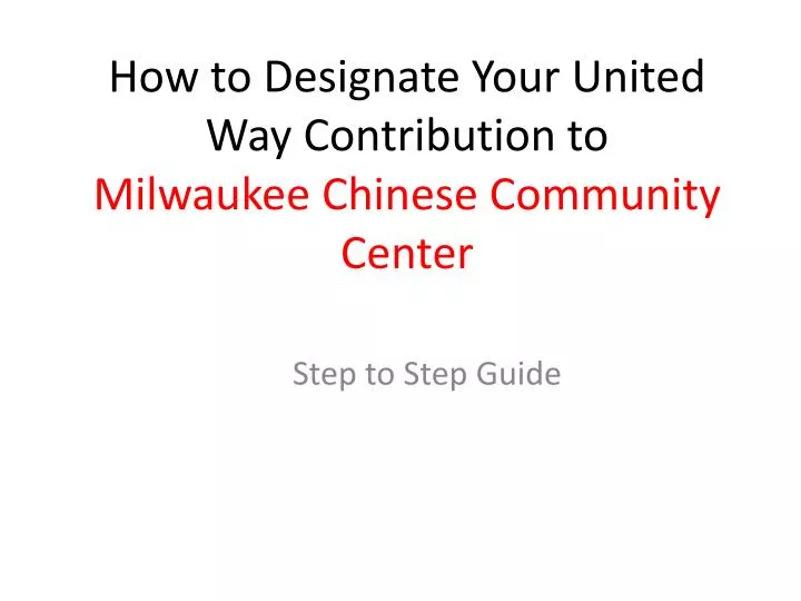 how to designate your united way contribution to milwaukee chinese community center