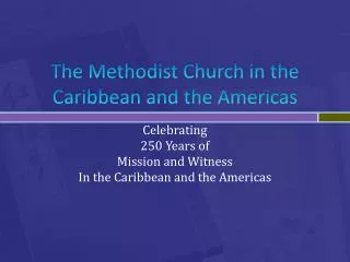 The Methodist Church in the Caribbean and the Americas