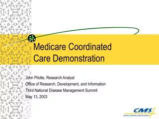 Medicare Coordinated Care Demonstration