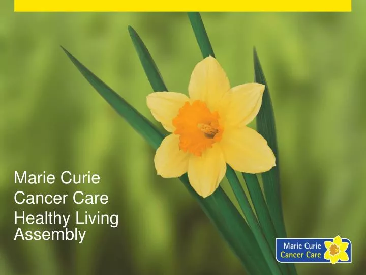 marie curie cancer care healthy living assembly