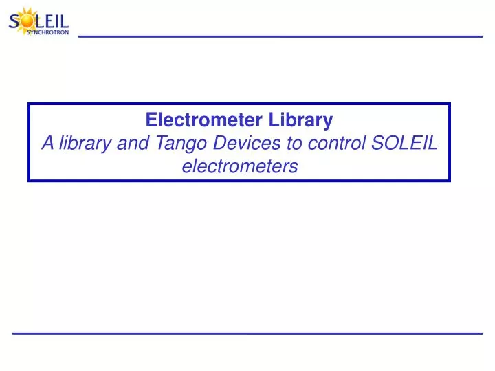 electrometer library a library and tango devices to control soleil electrometers