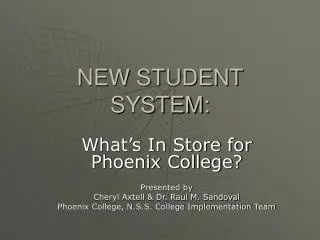 NEW STUDENT SYSTEM: