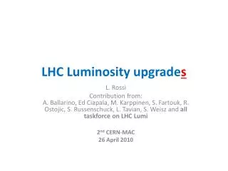 LHC Luminosity upgrade s