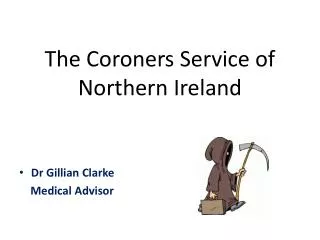 The Coroners Service of Northern Ireland