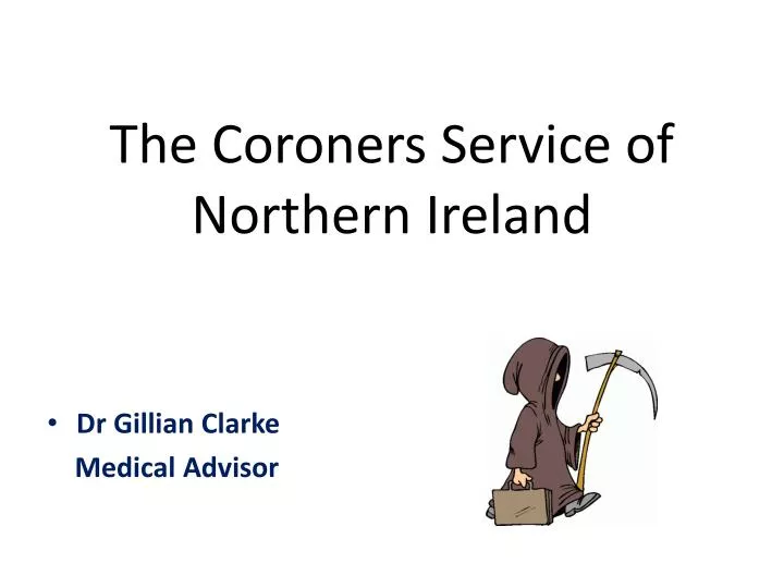 the coroners service of northern ireland
