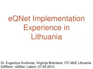 eQNet Implementation Experience in Lithuania