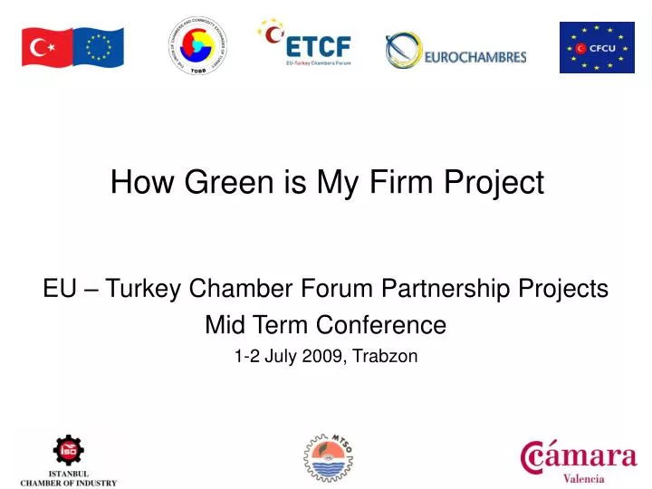 eu turkey chamber forum partnership projects mid term conference 1 2 july 2009 trabzon