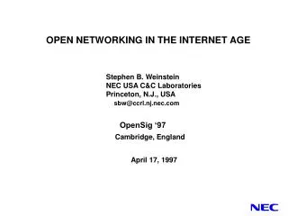 OPEN NETWORKING IN THE INTERNET AGE Stephen B. Weinstein