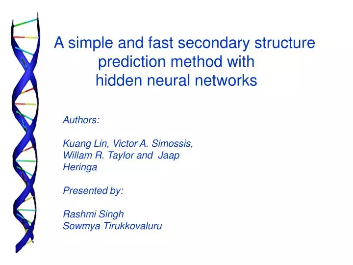 a simple and fast secondary structure prediction method with hidden neural networks
