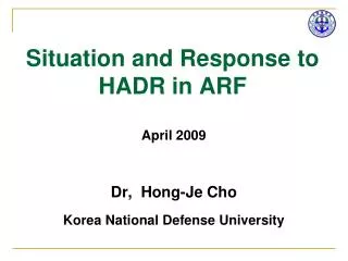 Situation and Response to HADR in ARF