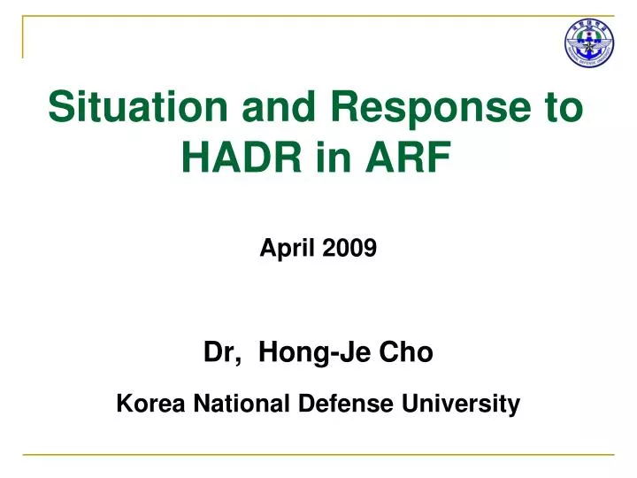 situation and response to hadr in arf